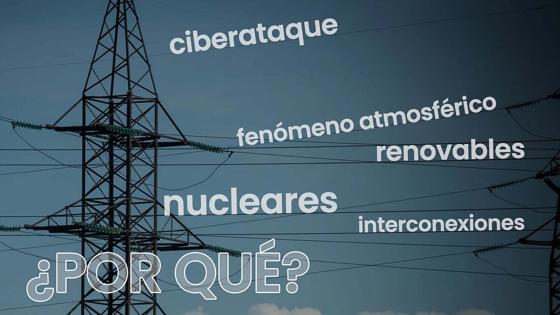 Mayo 2025 (01-05-25) Las causas del gran apagón del que nadie parece ser responsable y una advertencia: 