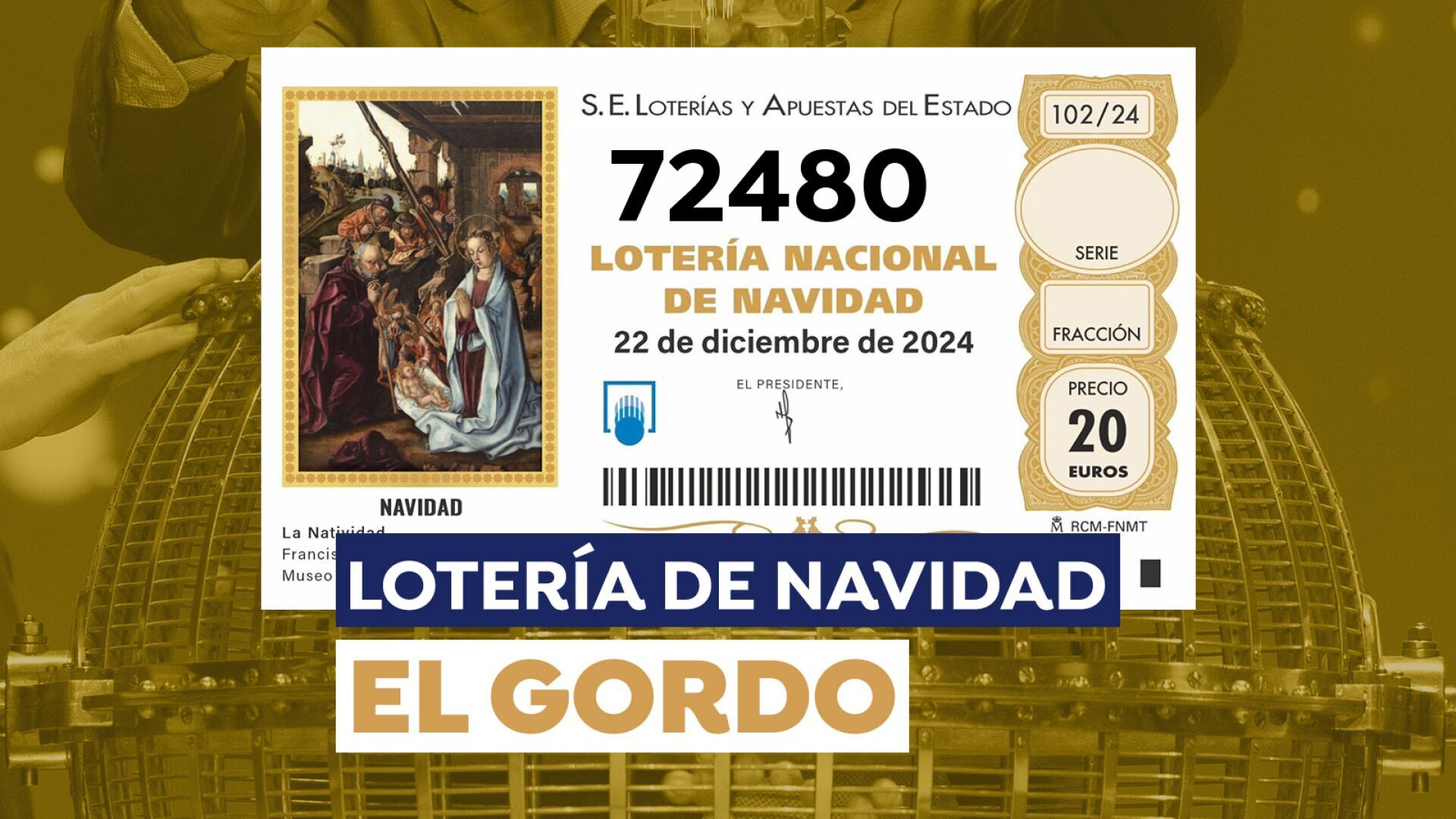 Diciembre 2024 (22-12-24) 72480, el Gordo del Sorteo de la Lotería de Navidad