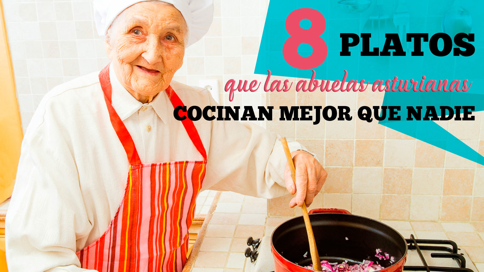 Temporada 1 8 cosas que las abuelas asturianas cocinan mejor que nadie