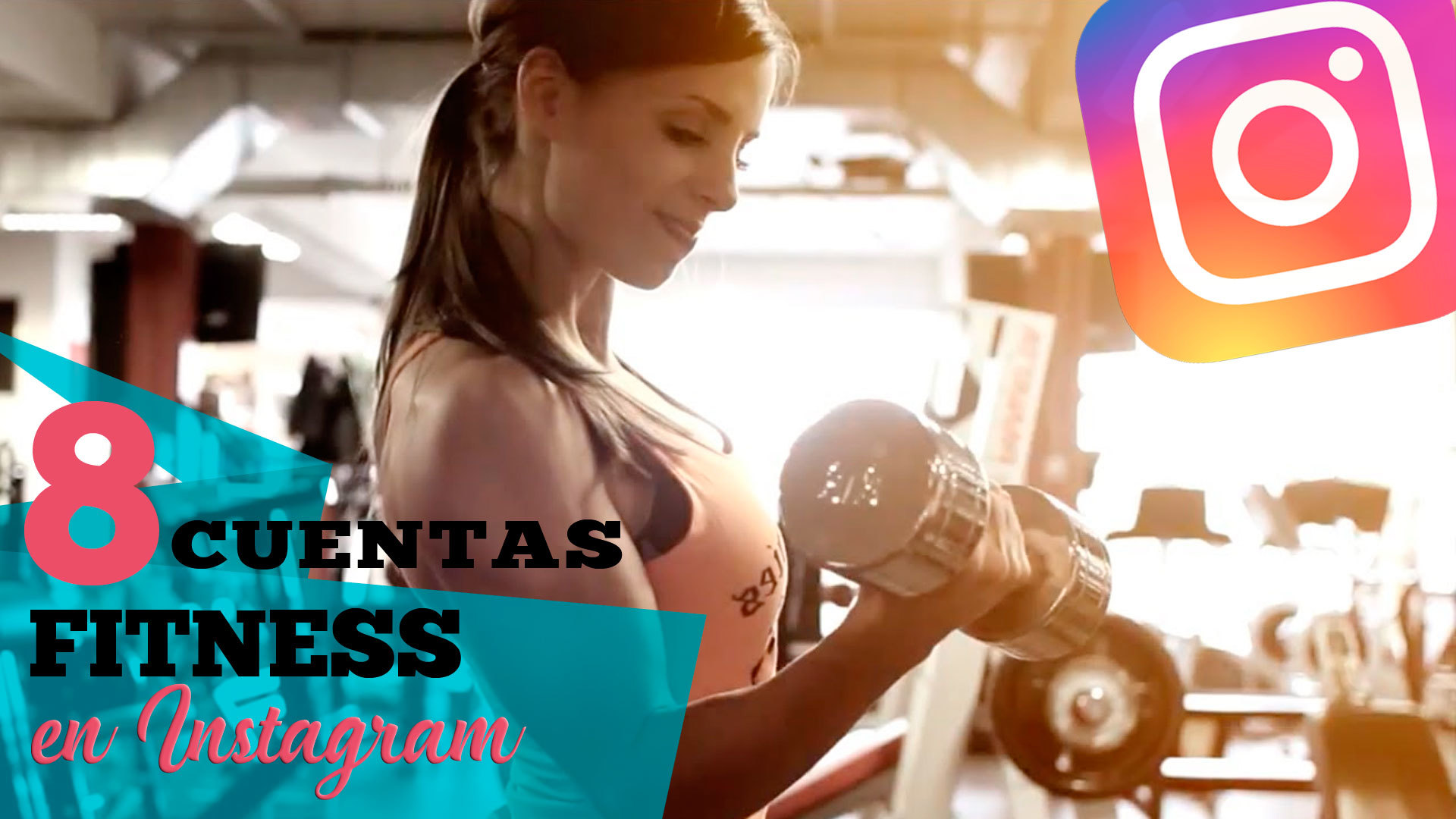 Temporada 1 8 Cuentas de Instagram que debes seguir si te gusta el fitness