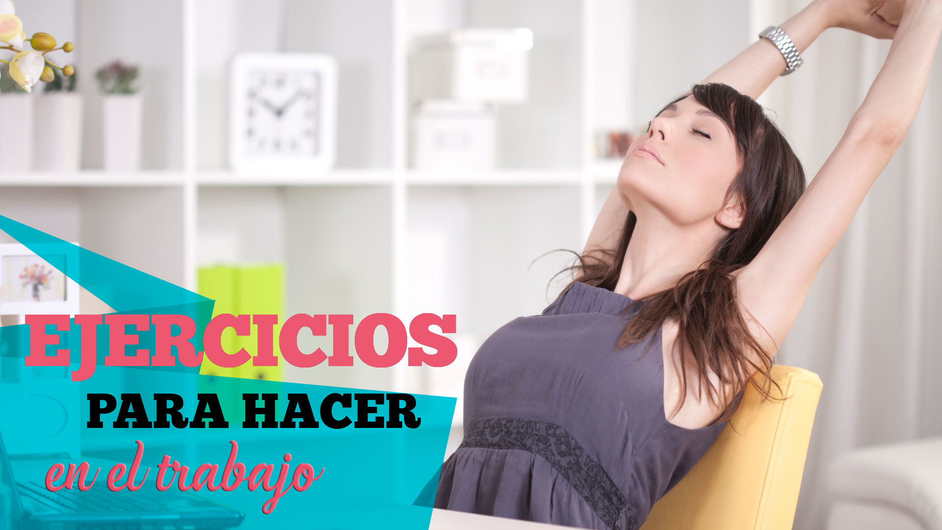 Temporada 1 Ejercicios que puedes hacer mientras trabajas