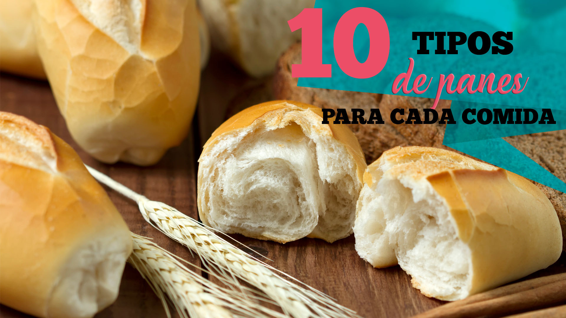 Temporada 1 Tipos de pan: ¿Cuál va mejor con cada comida?