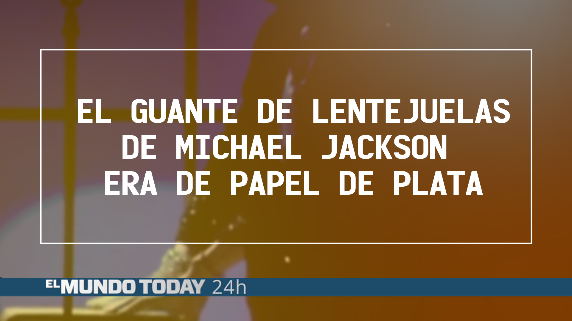 Temporada 1 El guante de lentejuelas de Michael Jackson era de papel de plata