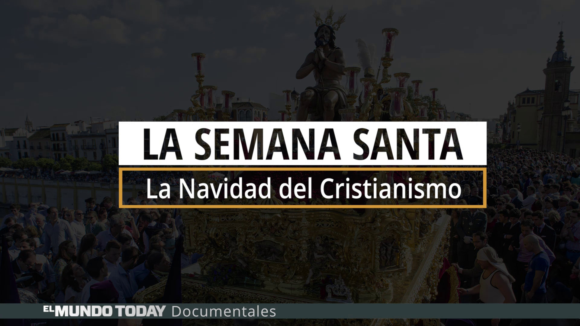 Temporada 1 La Semana Santa: La Navidad del cristianismo