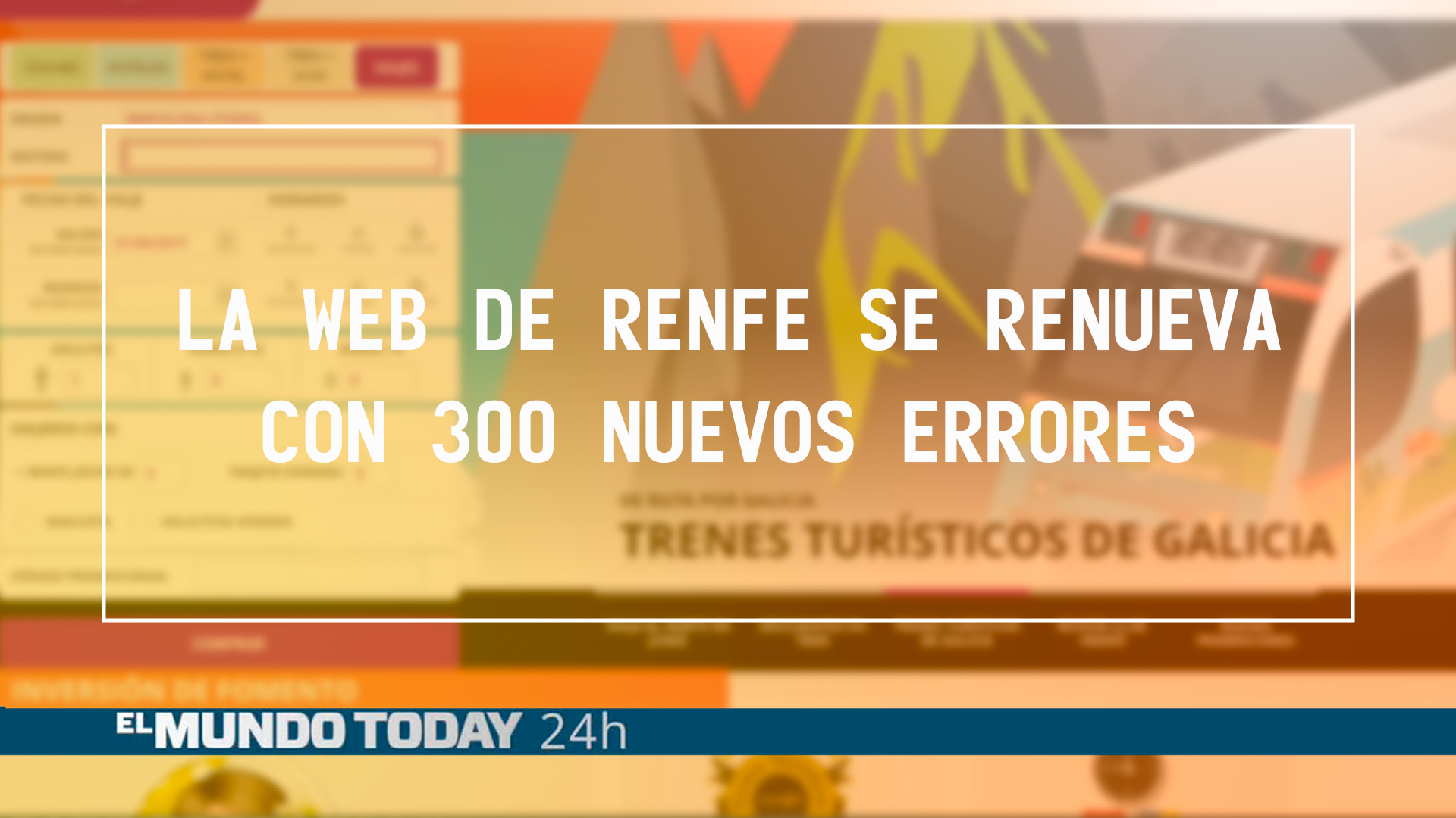 Temporada 1 La web de RENFE se renueva con 300 nuevos errores