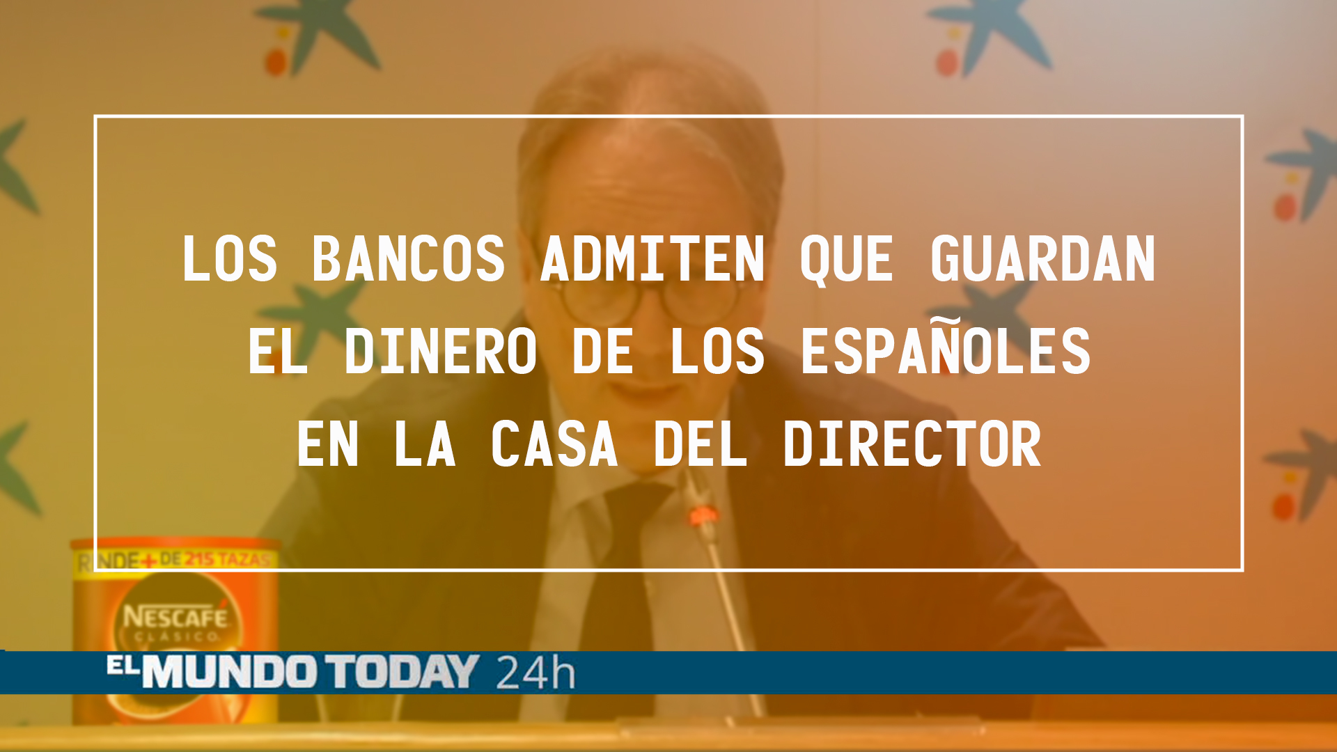 Temporada 1 Los bancos admiten que guardan el dinero de los españoles en casa del director