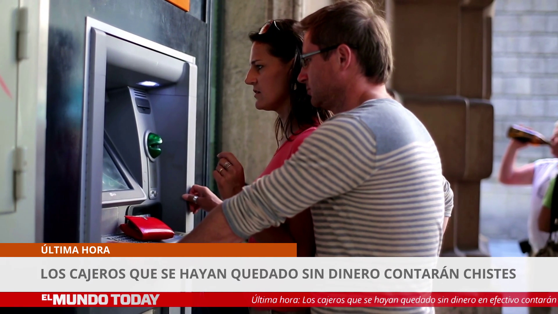 Temporada 1 Los cajeros que se hayan quedado sin dinero contarán chistes