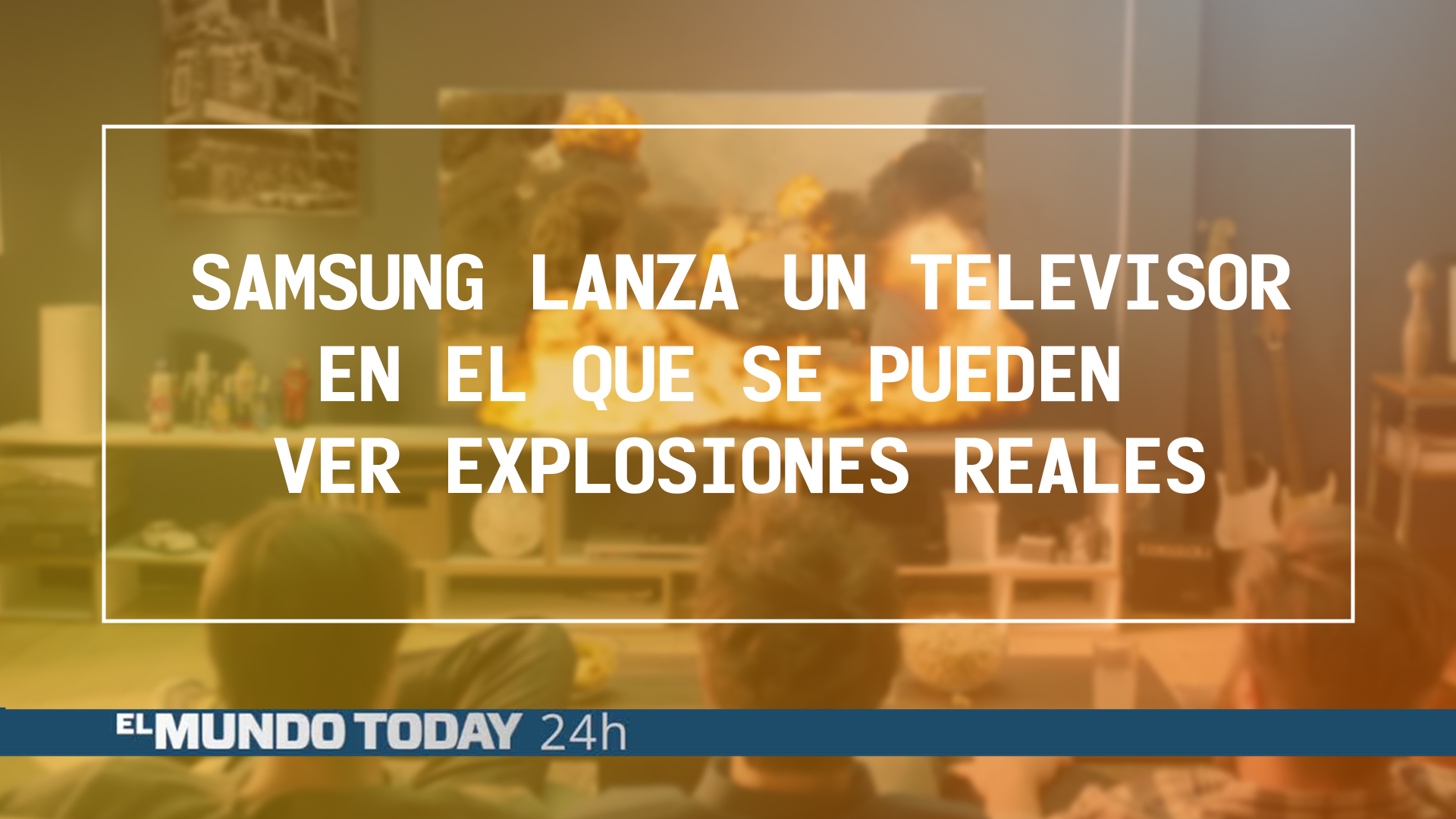 Temporada 1 Samsung lanza un televisor en el que se pueden ver explosiones reales