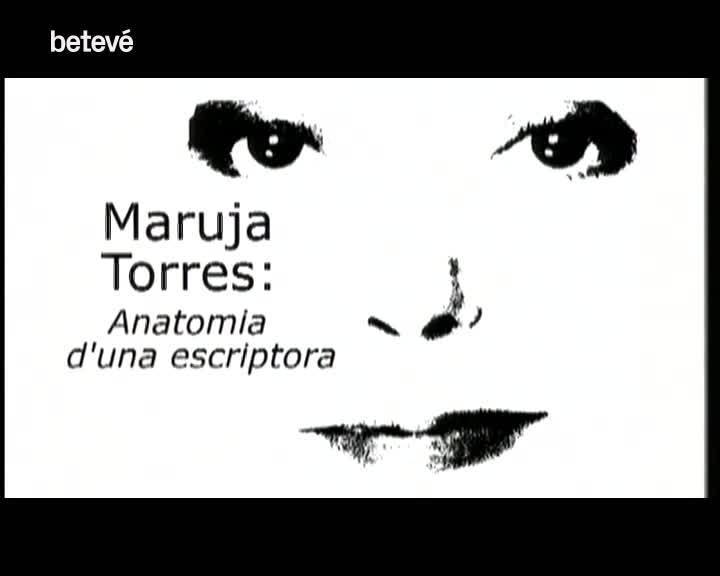 14 de Febrer de 2001 Maruja Torres, anatomia d’una escriptora