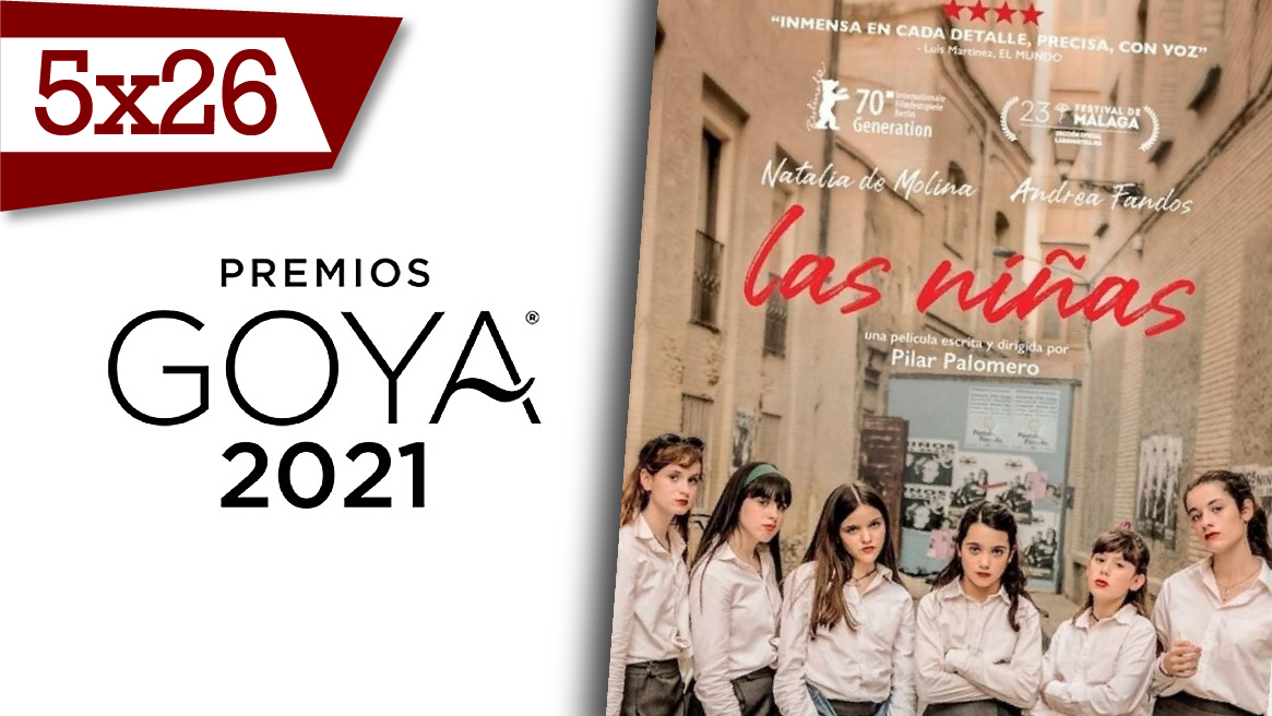 Post Premios Goya y 'Las niñas' (12/03/21)