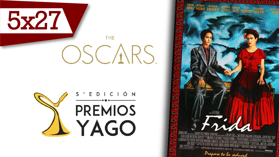 Premios Yago, 'Frida' y nominados a los Oscar (19/03/21)