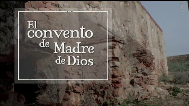 El Convento de la Madre de Dios (14/03/16)