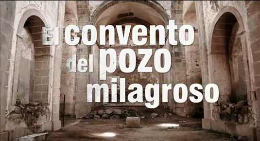 el convento del pozo milagroso (02/02/15)