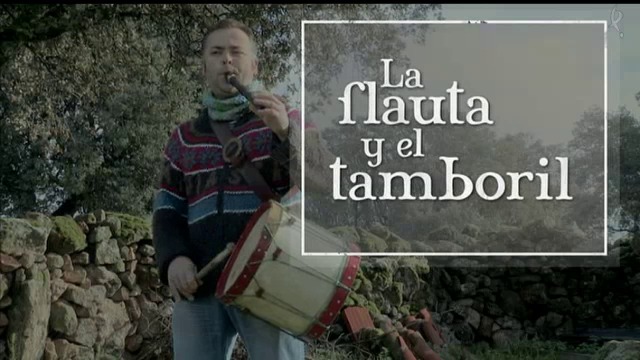 la flauta y el tamboril (04/04/16)