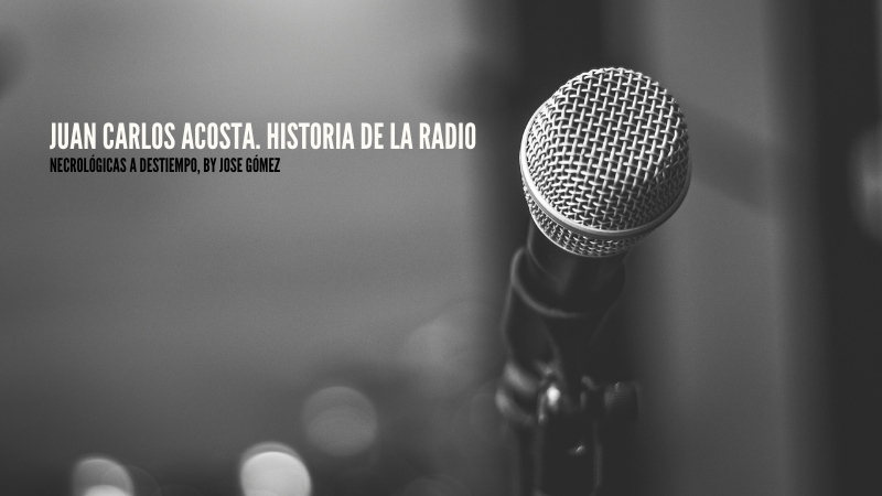 Juan Carlos Acosta: in memoriam