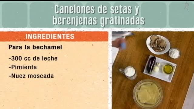 Canelones de setas y berenjenas gratinadas (09/03/16)