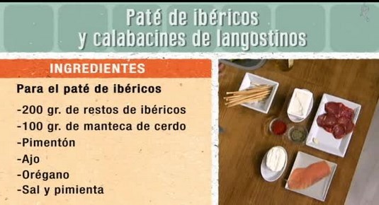 Paté de Ibéricos y Calabacines de Langostinos (05/01/16)