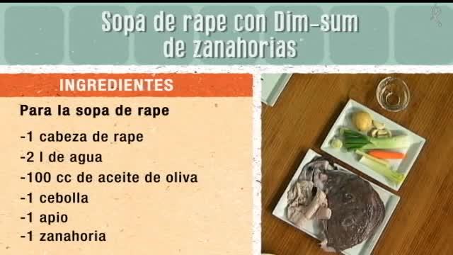 Sopa de rape con Dim-sum de zanahorias  (01/03/16)