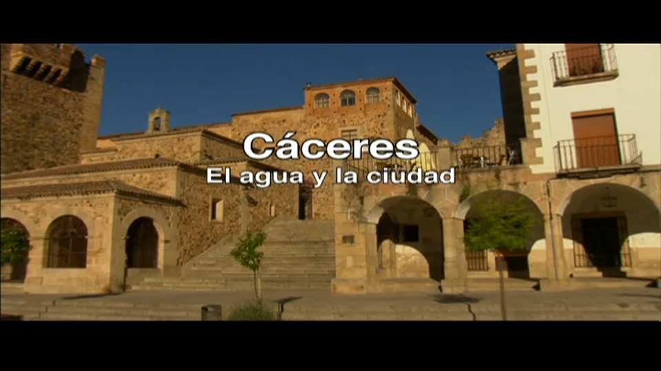 Los Caminos de Agua: Cáceres. El agua y la ciudad