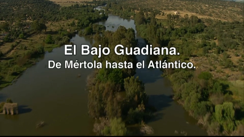 Los Caminos de Agua: El Bajo Guadiana. De Mertola hasta el Atlántico