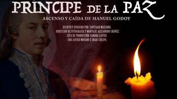Príncipe de la Paz. Ascenso y caída de Manuel Godoy