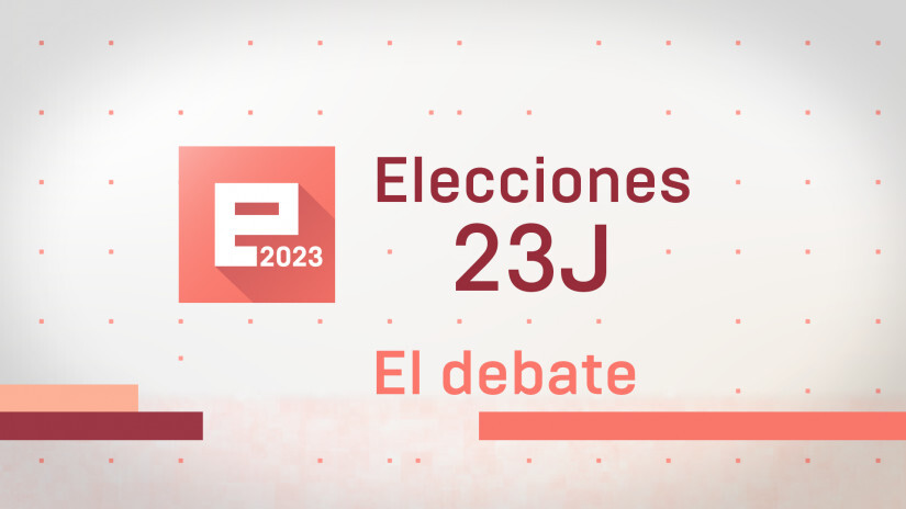 Debate electoral (Miércoles, 19-07-2023)