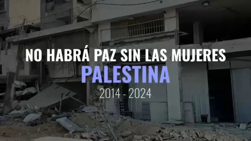 No habr√° paz sin las mujeres. Palestina (2014-2024) (Miércoles, 11-06-2025)
