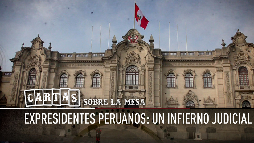 2017-10-31 - Expresidentes peruanos: un infierno judicial