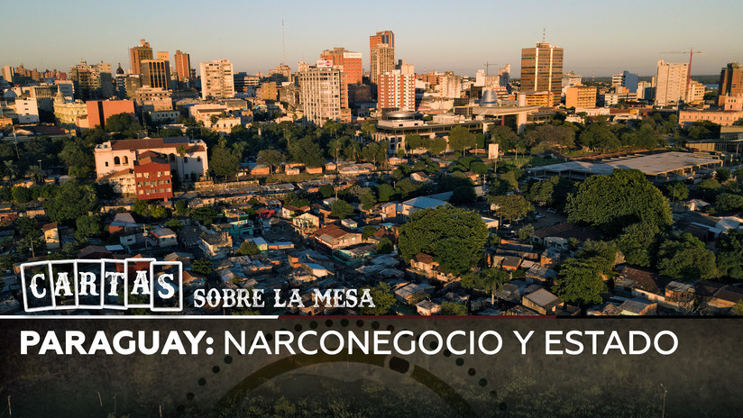 2018-11-20 - Paraguay: Narconegocio y estado