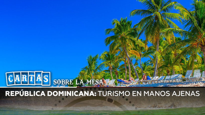 2019-07-16 - República Dominicana: Turismo en manos ajenas