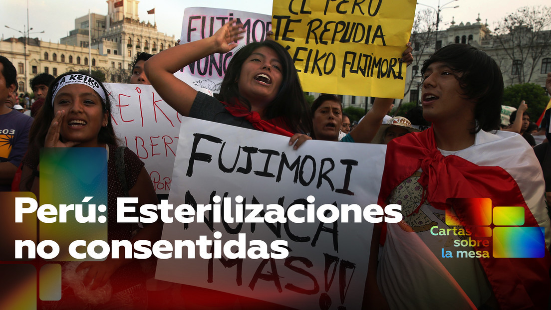 2021-09-14 - La esterilización forzosa de miles de mujeres indígenas, un episodio irresoluto de la historia reciente de Perú