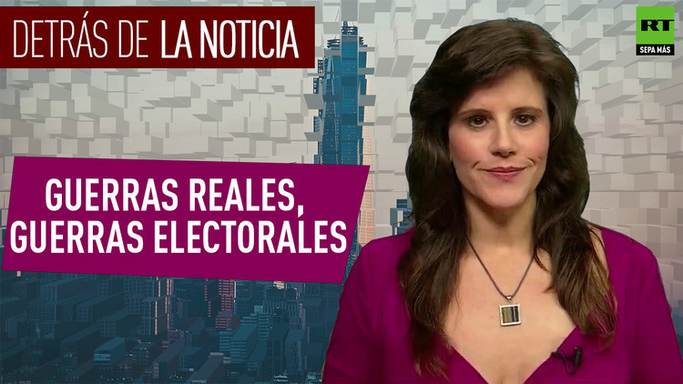 2016-10-21 - Detrás de la noticia: Guerras reales, guerras electorales