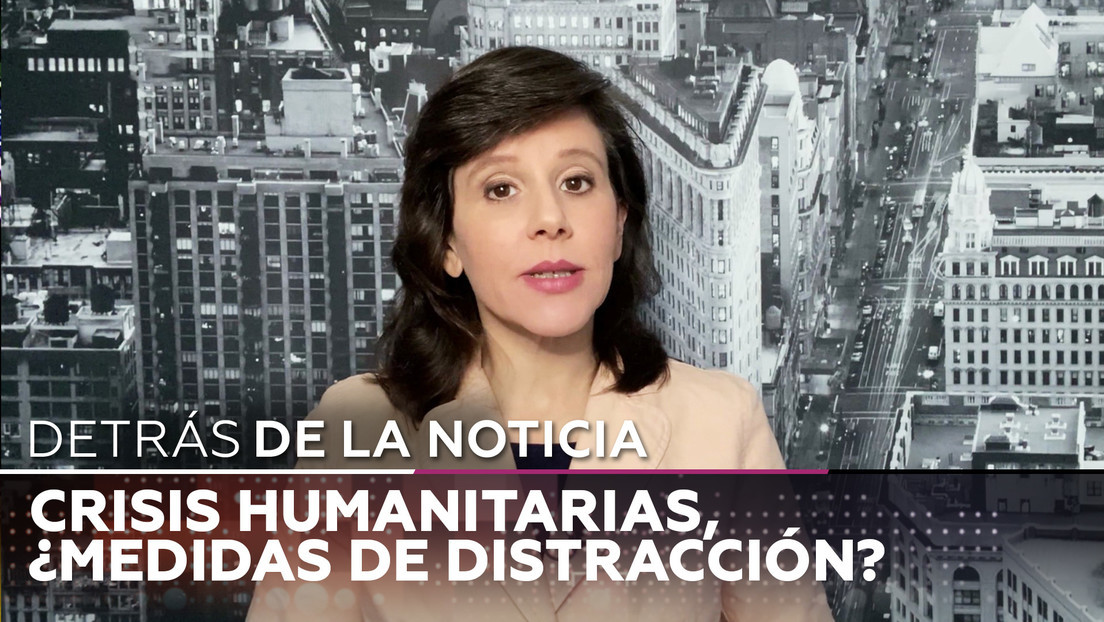 2021-02-18 - Crisis humanitarias, ¿Medidas de distracción?