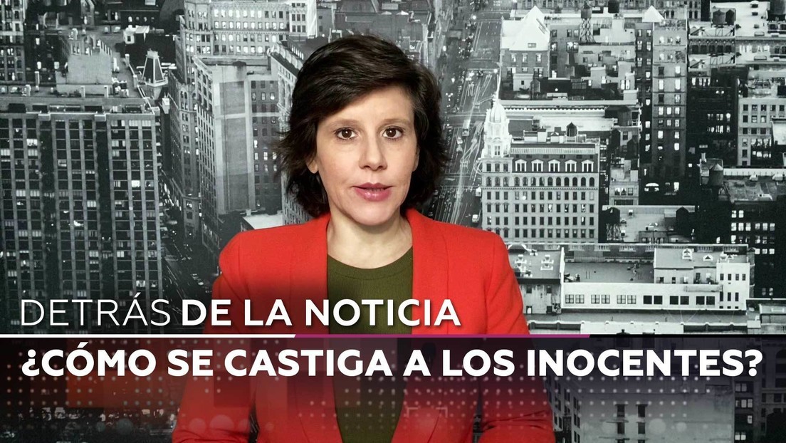 2021-05-27 - ¿Cómo se castiga a los inocentes?