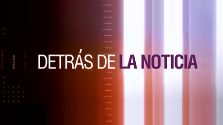 2021-10-07 - Detrás de la noticia