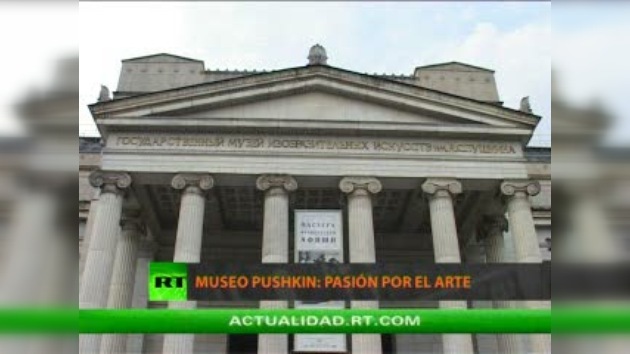 2010-04-02 - MUSEO PUSHKIN : PASIÓN POR EL ARTE