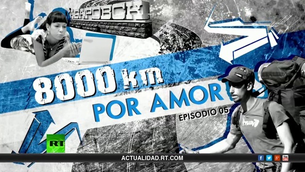 2013-05-06 - 8000 km por amor. Episodio 5