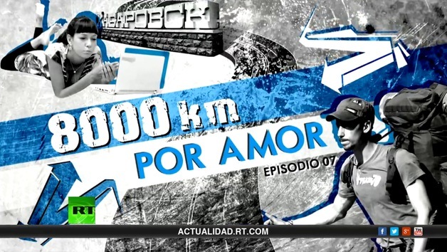 2013-05-20 - 8000 km por amor. Episodio 7