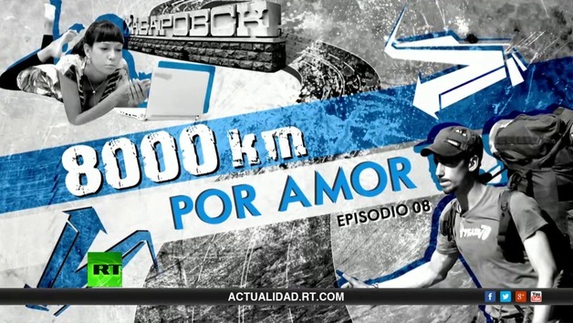2013-05-27 - 8000 km por amor. Episodio 8