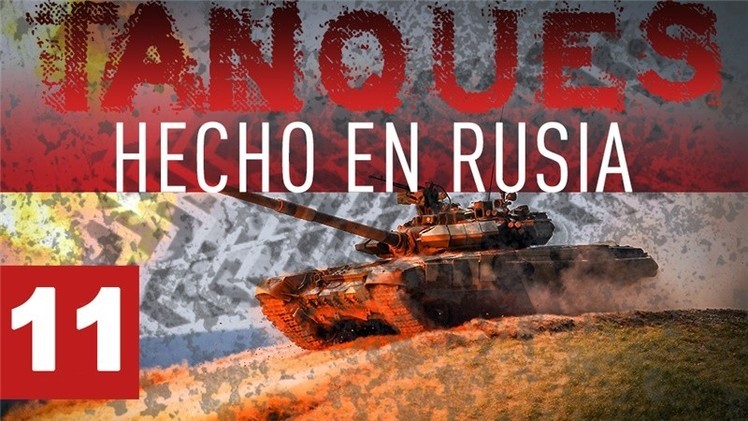 2015-01-12 - Tanques: hecho en Rusia (E11)