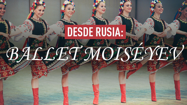 2015-04-09 - Ballet Moiséyev: la fascinación del genio