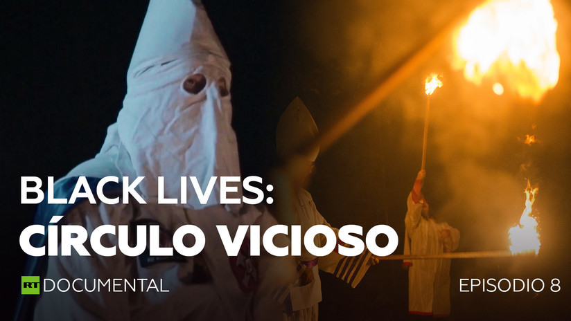 2019-05-17 - Black lives: Círculo vicioso (Episodio 8)