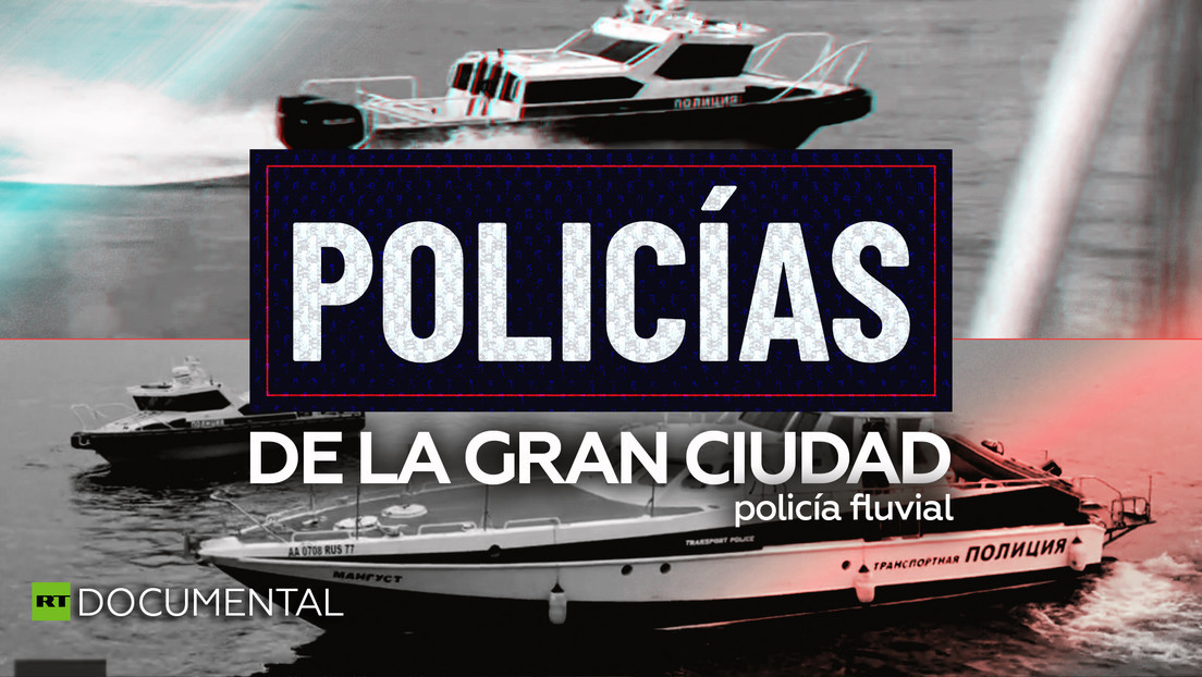 2021-04-07 - Policías de la gran ciudad: policía fluvial