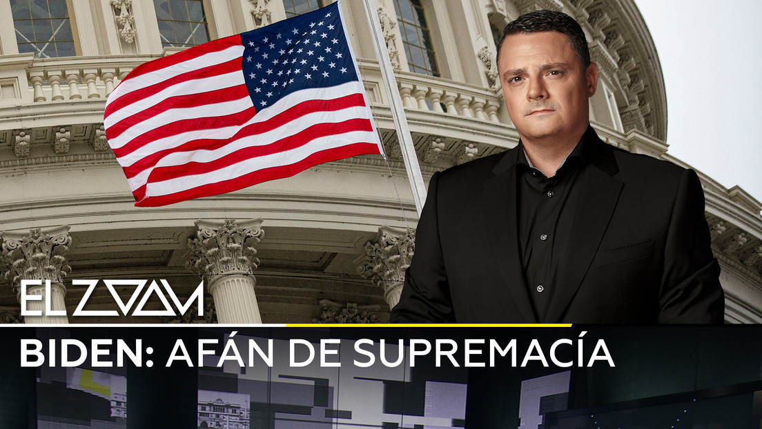 2021-03-05 - Biden: Afán de supremacía