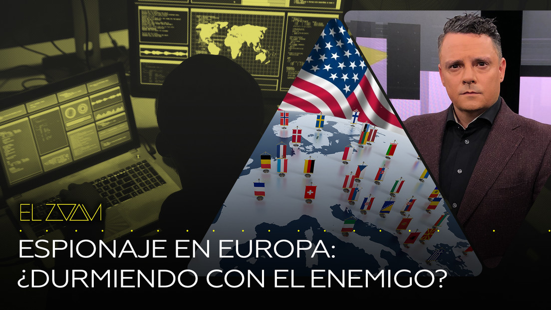 2021-06-02 - Espionaje en Europa: ¿Durmiendo con el enemigo?