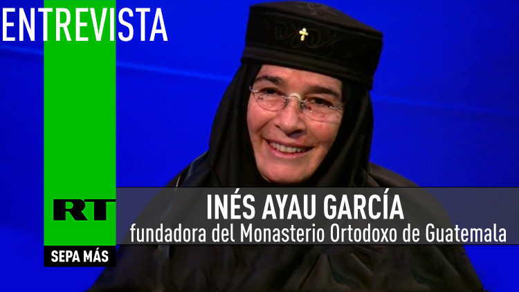 2015-07-13 - Entrevista con Inés Ayau García, fundadora del Monasterio Ortodoxo de Guatemala