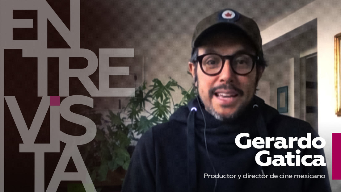 2021-03-09 - Gerardo Gatica, productor y director de cine mexicano: 