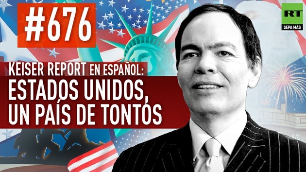 2014-11-06 - Keiser Report en español: Estados Unidos, un país de tontos (E676)