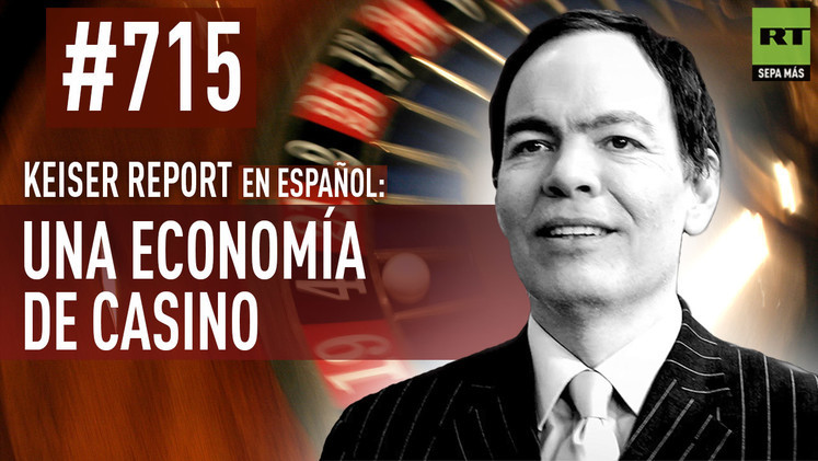 2015-02-05 - Keiser Report en español: Una economía de casino (E715)