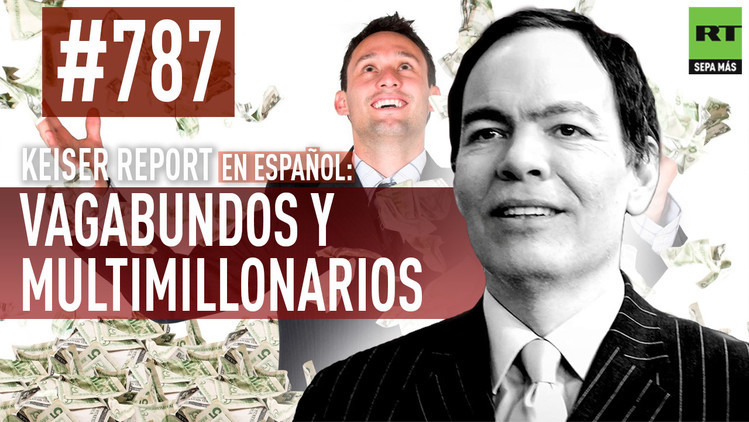 2015-07-23 - Keiser Report en español: Vagabundos y multimillonarios (E787)
